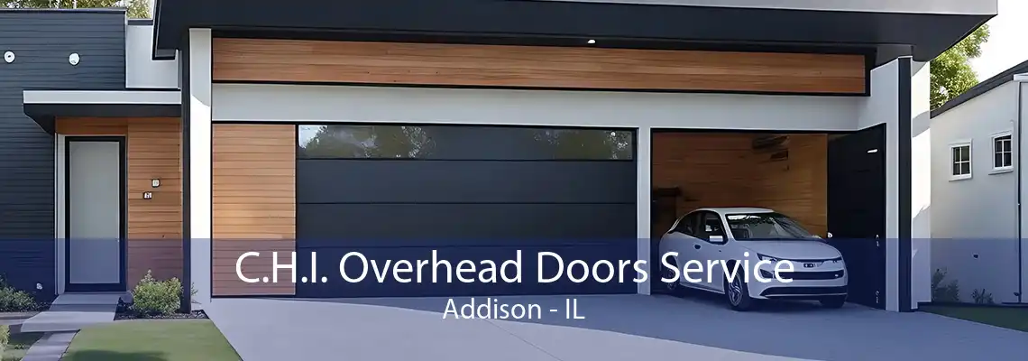 C.H.I. Overhead Doors Service Addison - IL