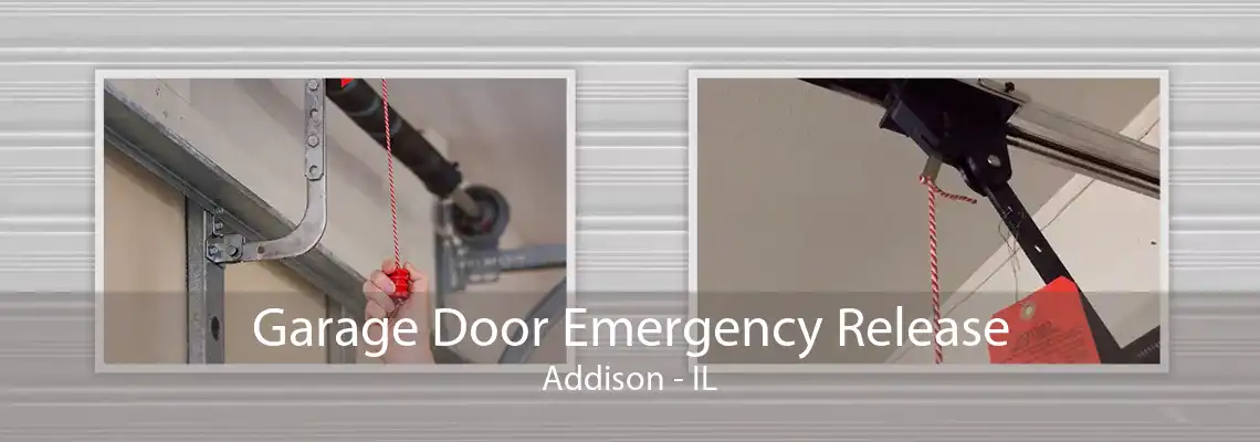 Garage Door Emergency Release Addison - IL