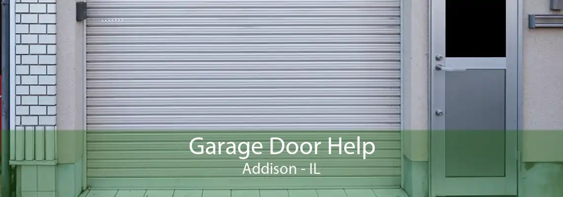 Garage Door Help Addison - IL