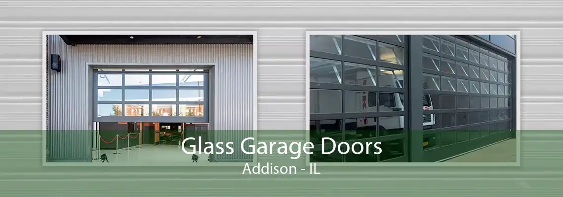 Glass Garage Doors Addison - IL