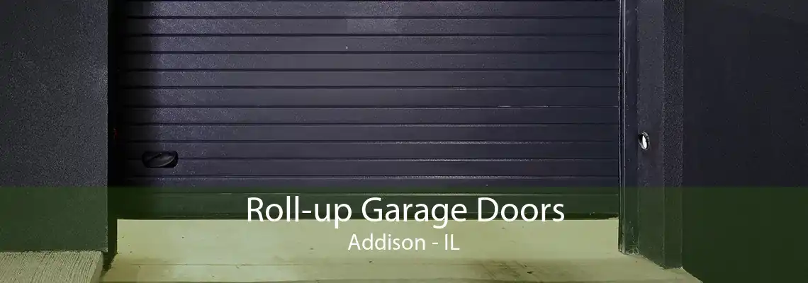 Roll-up Garage Doors Addison - IL