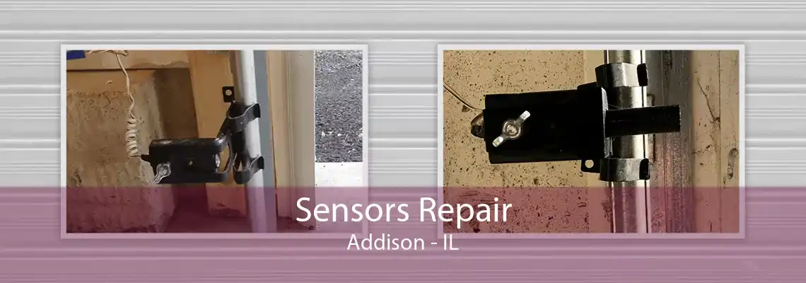 Sensors Repair Addison - IL