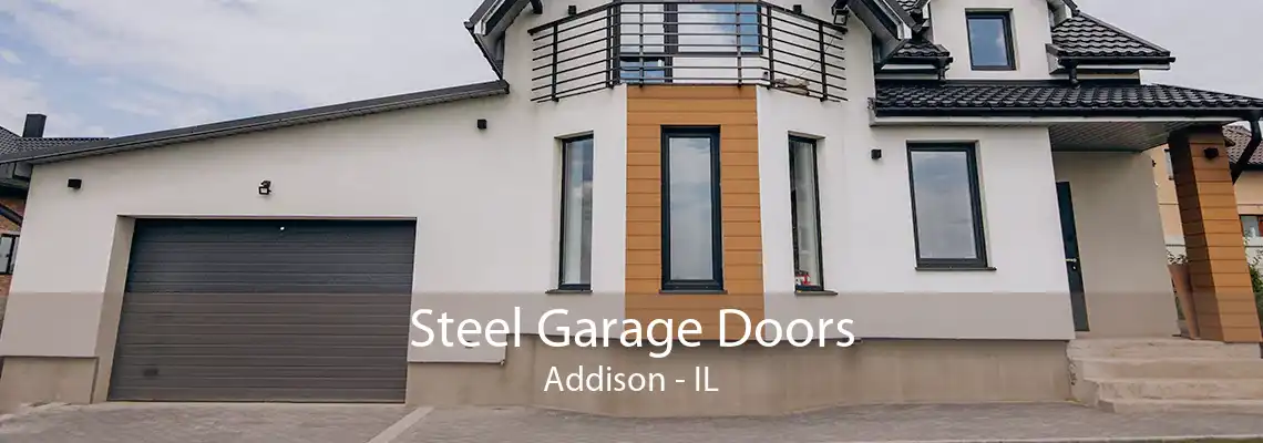 Steel Garage Doors Addison - IL